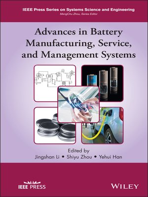 cover image of Advances in Battery Manufacturing, Services, and Management Systems